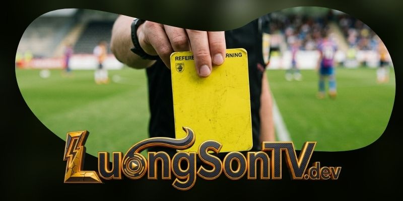 Bí Quyết Soi Kèo Thẻ Vàng Đội Nhà Chính Xác Nhất Năm 2026